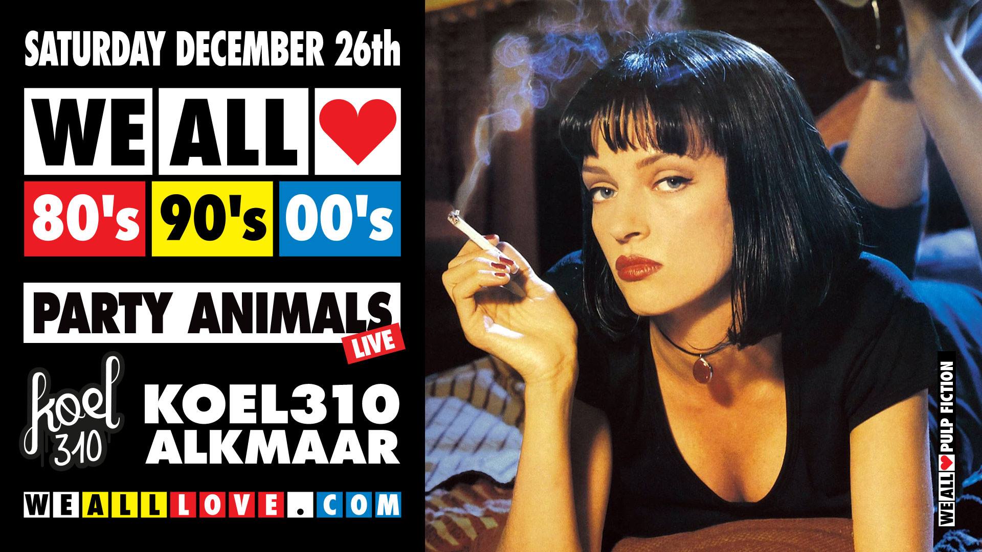 'We all love 80’s 90’s 00’s' met Party Animals in Koel310